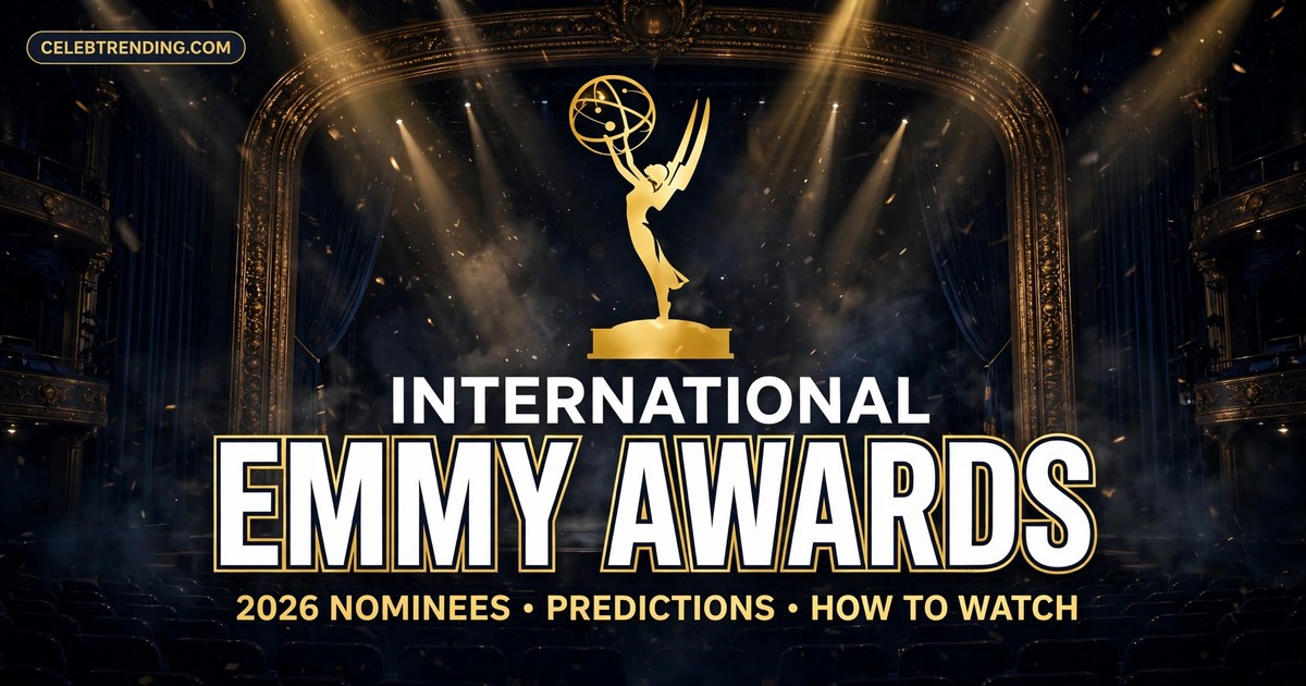 International Emmy Awards 2026: Full Nominees List, Predictions & How to Watch